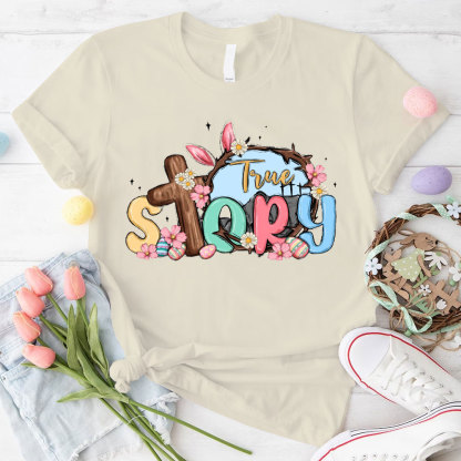 True Story Christian T-Shirt